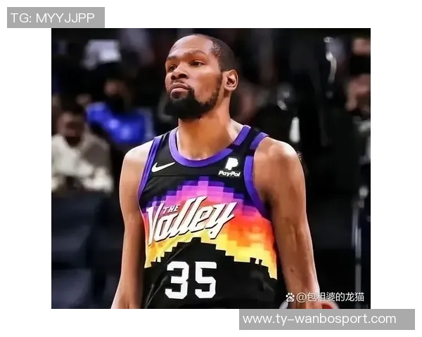 休赛期杜兰特嘲讽太阳无期待如今两队排名紧邻引发热议